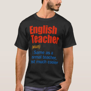 English Teacher Definition Back To School First D T-Shirt