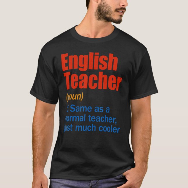 English Teacher Definition  Back To School First D T-Shirt (Front)