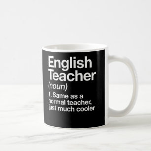 English Teacher Definition School First Day Coffee Mug