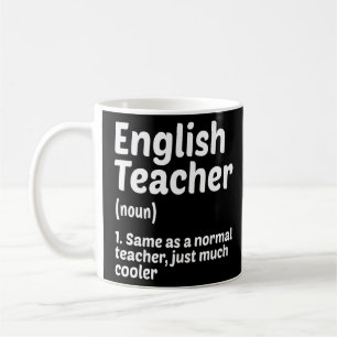 English Teacher Definition Teaching School Educato Coffee Mug