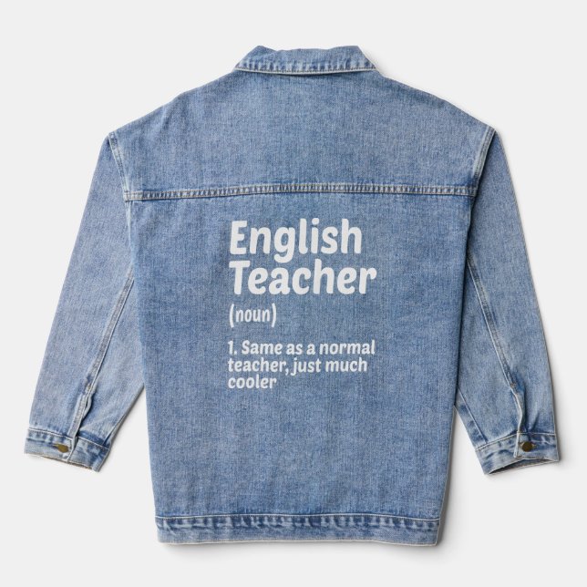 English Teacher Definition Teaching School Educato Denim Jacket (Back)