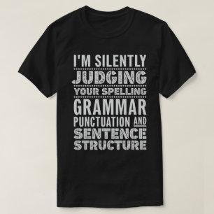 English Teacher Funny Grammar Sayings T-Shirt