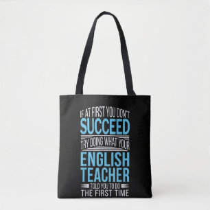 English Teacher If at first you dont succeed Funny Tote Bag