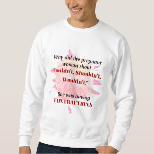 English Teacher Joke Gift Pregnant Joke Gift Sweatshirt