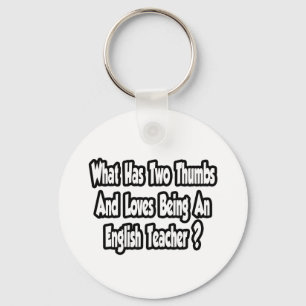 English Teacher Joke...Two Thumbs Key Ring