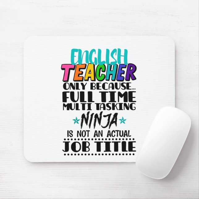 English Teacher Only Because Full Time Multi Task  Mouse Mat (With Mouse)