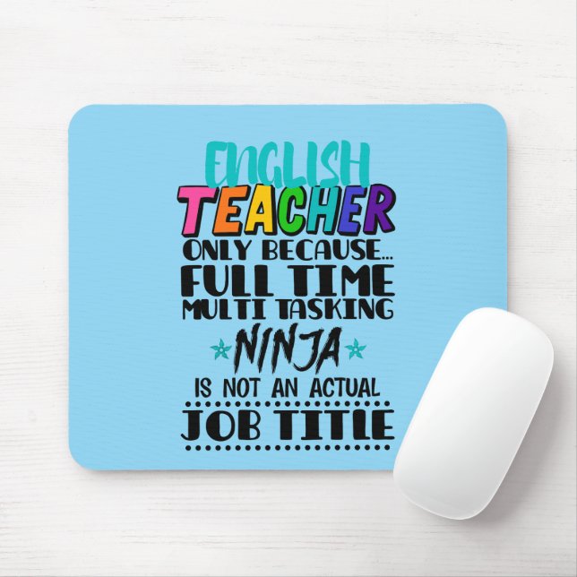 English Teacher Only Because Full Time Multi Task  Mouse Mat (With Mouse)