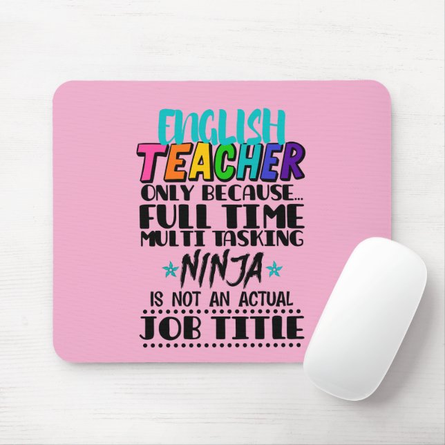 English Teacher Only Because Full Time Multi Task  Mouse Mat (With Mouse)