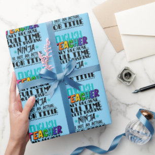 English Teacher Only Because Full Time Multi Task Wrapping Paper