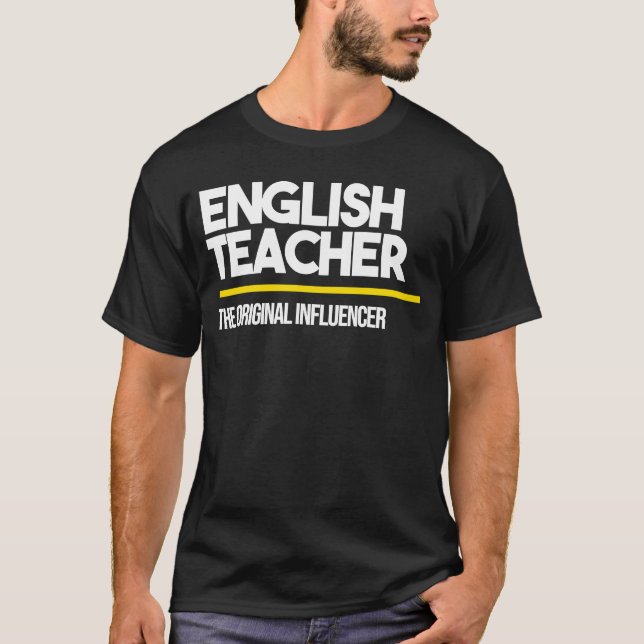 English Teacher Original Influencer High Middle Sc T-Shirt (Front)