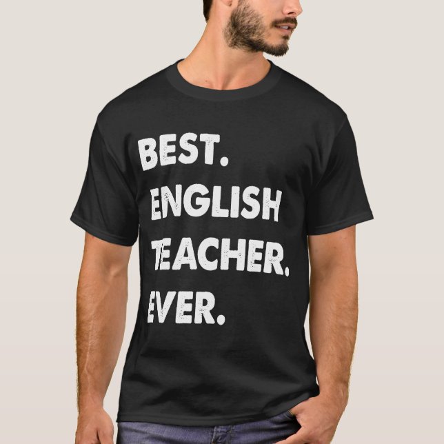 English Teacher Profession Best English Teacher Ev T-Shirt (Front)