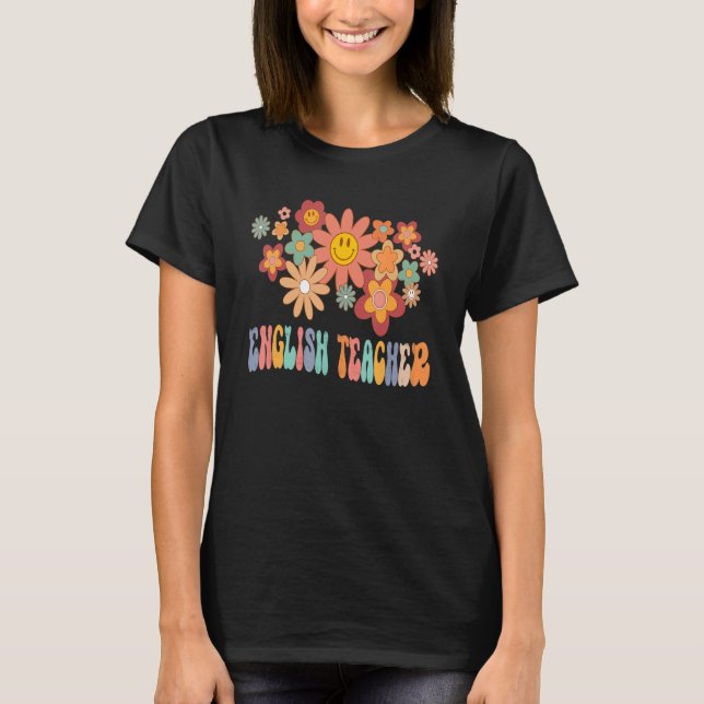 English Teacher Rainbow Back To School Appreciatio T-Shirt (Front)