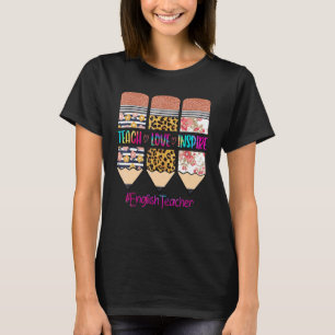 English Teacher Teach Love Inspire Pencil Leopard T-Shirt