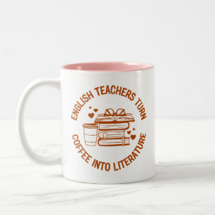 English Teachers Coffee Lovers Funny Quote Two-Tone Coffee Mug