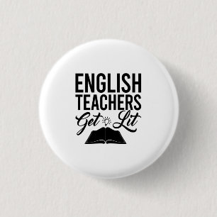 English Teachers Get Lit 3 Cm Round Badge