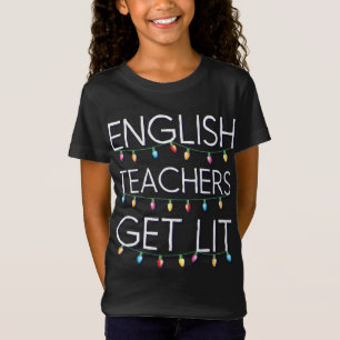 English Teachers Get Lit Christmas Holiday Lights T-Shirt