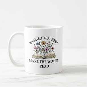 English Teachers Make World Read English Teacher Coffee Mug