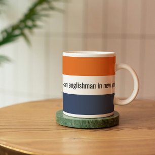 Englishman New York Quote Personalised Mug