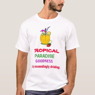 ENGRISH: tropical paradise = boozing! T-Shirt