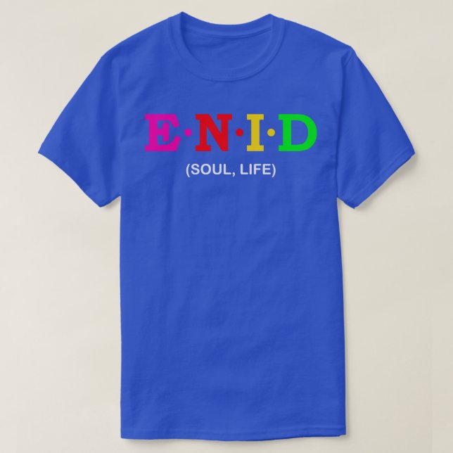 Enid Soul Life T-Shirt (Design Front)