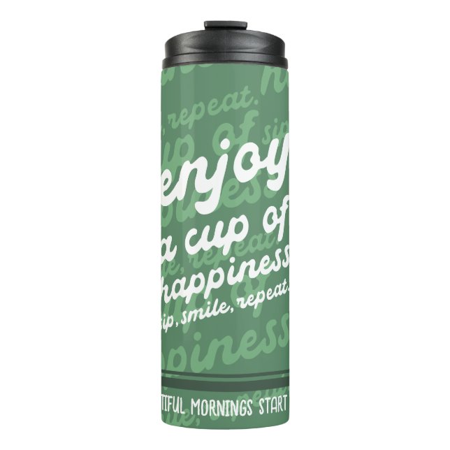 Enjoy a Cup of Happiness | Motivational  (Front)