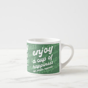 Enjoy a Cup of Happiness Motivational Espresso