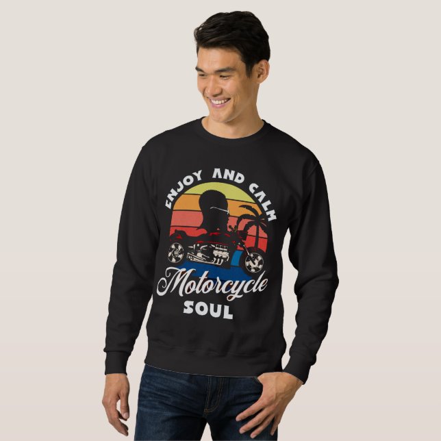 Enjoy and Calm, motorcycle soul  Sweatshirt (Front Full)