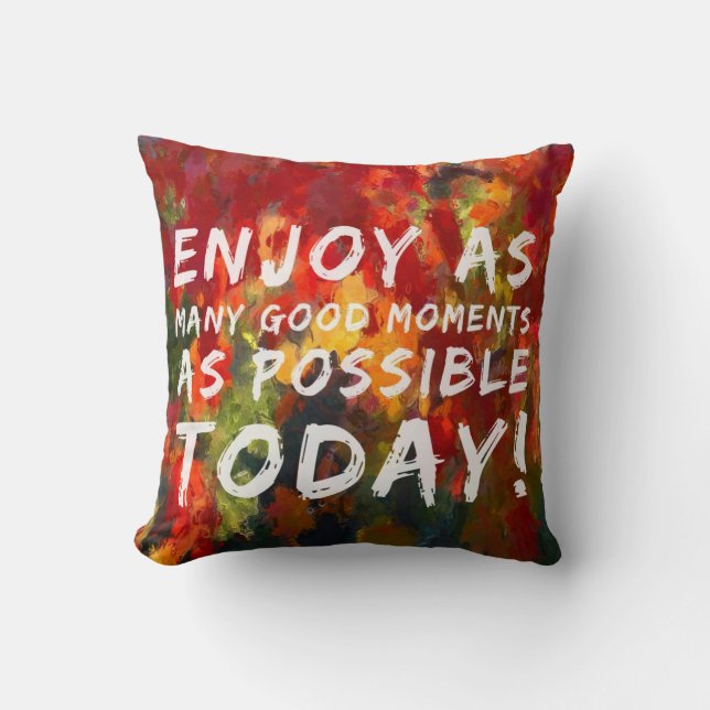 Enjoy as Many good moments Cushion (Front)