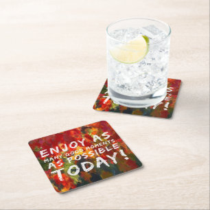 Enjoy as Many good moments Square Paper Coaster