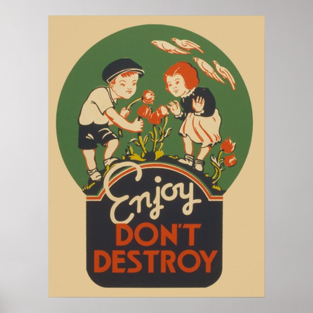Enjoy Don't Destroy Vintage WPA Poster (Front)