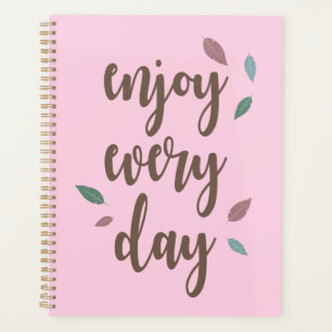 Enjoy every day feather motivation text planner