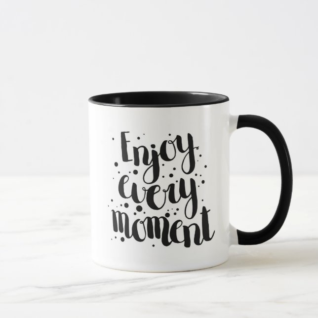 Enjoy Every Moment 2 Mug (Right)
