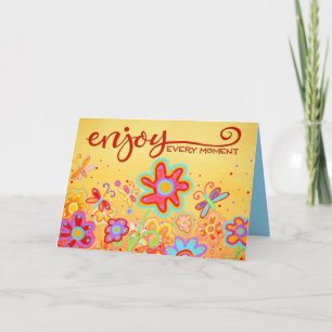 Enjoy Every Moment Butterflies and Flowers Card