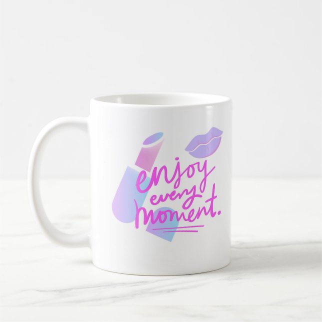 ENJOY EVERY MOMENT COFFEE MUG (Left)