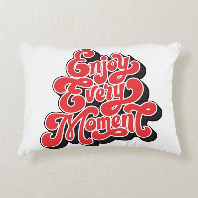 "Enjoy Every Moment Cushion" Decorative Cushion (Front)