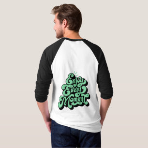Enjoy Every Moment Thankyou for Everything T-Shirt