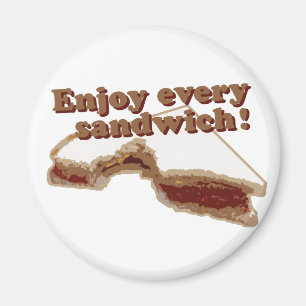 Enjoy Every Sandwich Magnet