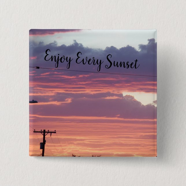 Enjoy Every Sunset 15 Cm Square Badge (Front)