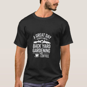 Enjoy Gardening and Coffee on Earth Day T-Shirt