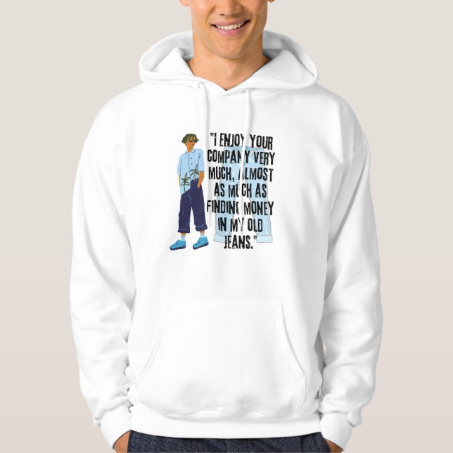 ENJOY JEANS QUOTE HOODIE (Front)