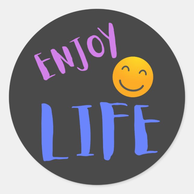 Enjoy Life and think positive Classic Round Sticker (Front)