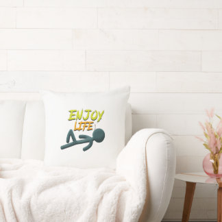 Enjoy Life Cushion