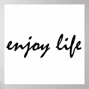 Enjoy life poster