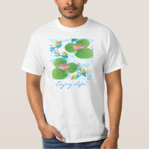 Enjoy Life! T T-Shirt