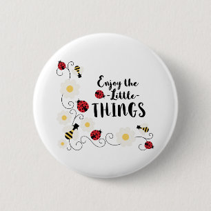 Enjoy Little Things 6 Cm Round Badge