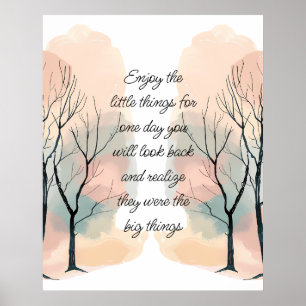Enjoy Little Things Inspirational Life Quote Poster