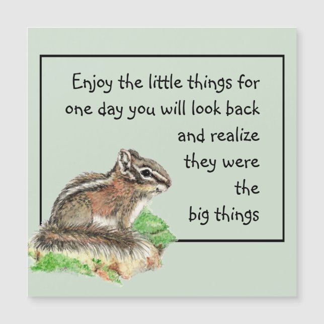 Enjoy Little Things Inspirational Quote Chipmunk   (Front)