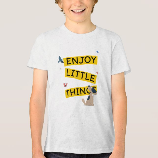 Enjoy Little Things Tri-Blend Shirt (Front)
