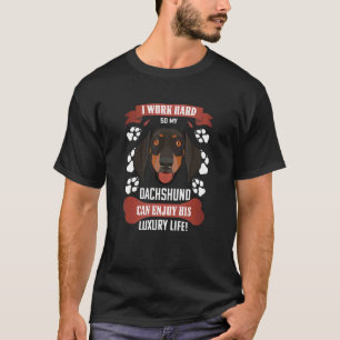 Enjoy Luxury Life Dachshund 1 T-Shirt