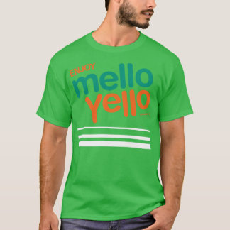 Enjoy Mello Yello T-Shirt
